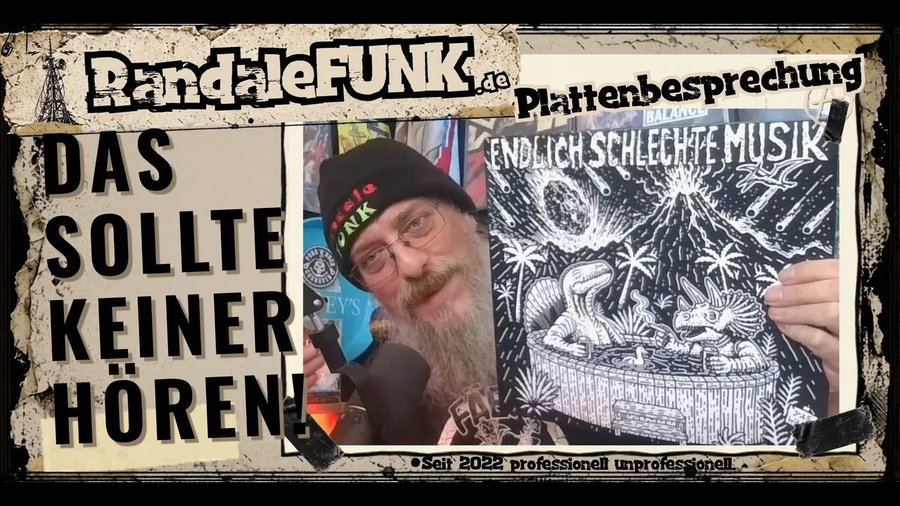 RandaleFUNK-Plattenbesprechung: Burg zeigt Das war’s von ENDLICH schlechte MUSIK, daneben der Text Das sollte keiner hören!